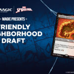 MTG: Spider-Man Friendly Neighborhood Draft Pick 2